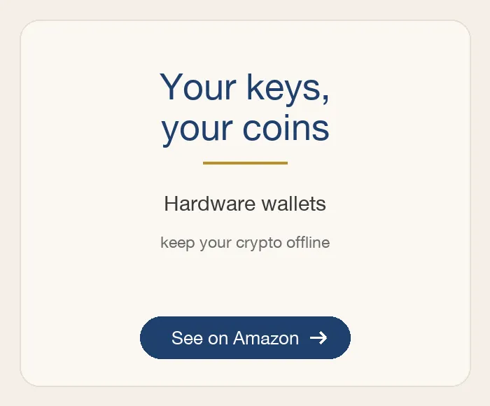 Your keys, your coins: Hardware wallets, keep your crypto offline. See on Amazon